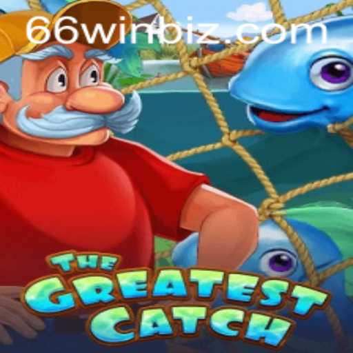 TheGreatestCatch: A Dive into the Exciting New Game with 66WIN